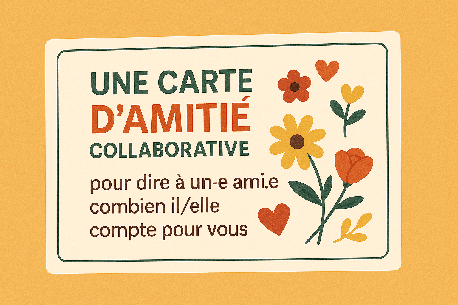 carte amitié collaborative pour dire à un ou une amie combien il /elle compte